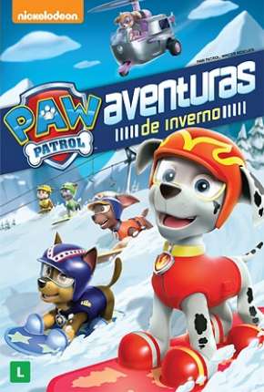 Baixar Paw Patrol - Aventuras de Inverno Dublado Grátis