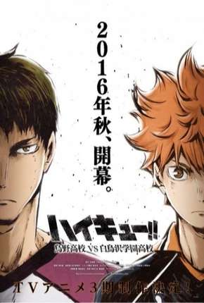 Baixar Haikyuu!! Karasuno Koukou VS Shiratorizawa Gakuen Koukou - 3ª Temporada Legendado Grátis