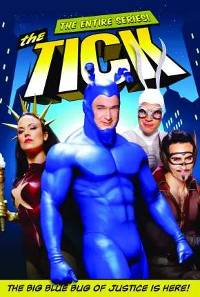 Baixar The Tick - O Carrapato (Série Clássica Original) Dublada e Dual Áudio Grátis