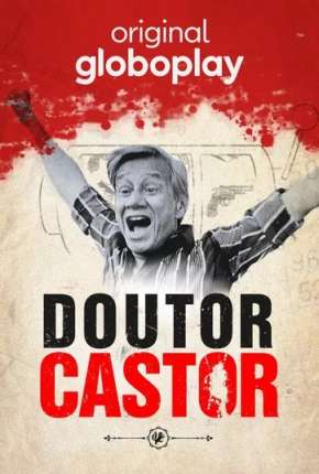 Baixar Doutor Castor - 1ª Temporada Completa Nacional Grátis