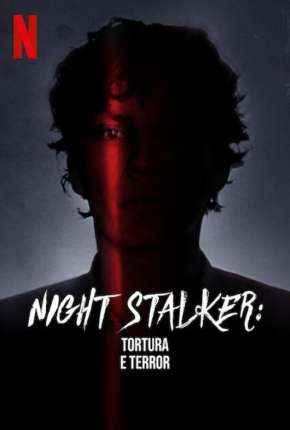 Baixar Night Stalker - Tortura e Terror Dublada e Dual Áudio Grátis