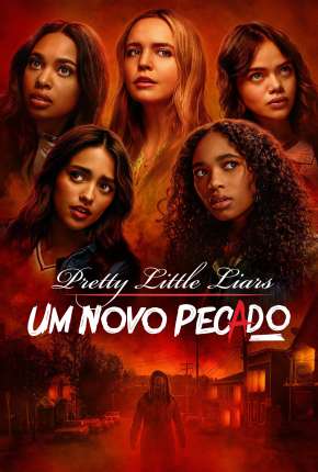 Baixar Pretty Little Liars - Um Novo Pecado - 1ª Temporada Legendada  Grátis