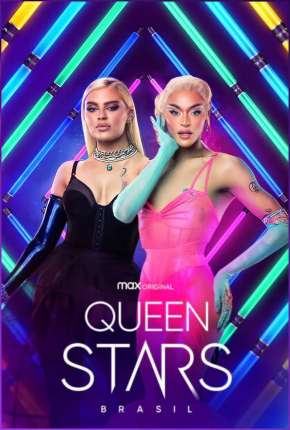 Baixar Queen Stars Brasil - 1ª Temporada Completa Nacional Grátis