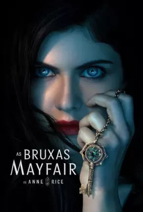 Baixar As Bruxas Mayfair de Anne Rice - 1ª Temporada Dublada e Dual Áudio Grátis