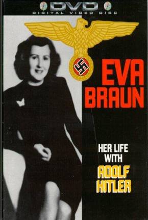 Baixar Eva Braun - Sua Vida com Adolph Hitler Dublado Grátis