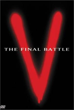 Baixar V: A Batalha Final / V: The Final Battle Dublada e Dual Áudio Grátis