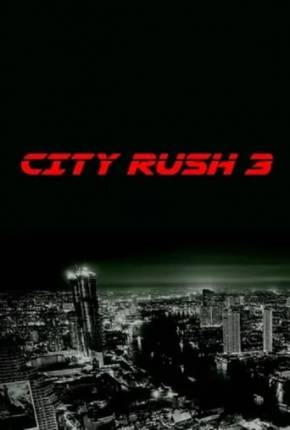 Baixar City Rush 3 - Legendado e Dublado Não Oficial  Grátis