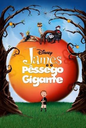 Baixar James e o Pêssego Gigante / James and the Giant Peach Dublado e Dual Áudio Grátis