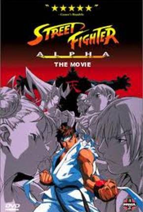 Baixar Street Fighter Alpha - O Filme / Street Fighter Zero Dublado e Dual Áudio Grátis