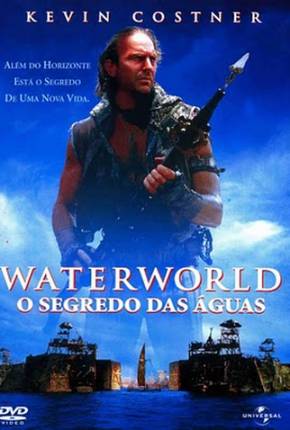 Baixar Waterworld - O Segredo das Águas / Waterworld Dublado e Dual Áudio Grátis