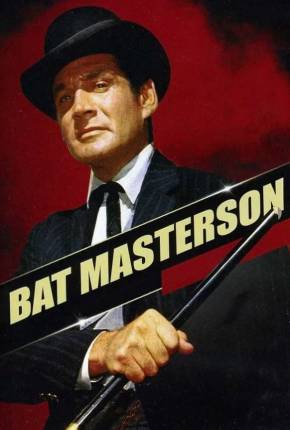 Baixar Bat Masterson Dublada e Dual Áudio Grátis