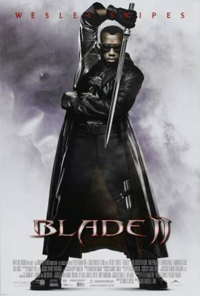 Baixar Blade 2 - O Caçador de Vampiros - Blade II Dublado e Dual Áudio Grátis