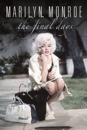 Baixar Marilyn Monroe - O Fim dos Dias DVDRIP Legendado Grátis