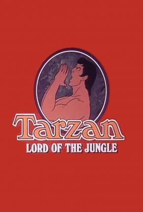 Baixar Tarzan, O Rei da Selva / Tarzan Lord of the Jungle Dublado Grátis