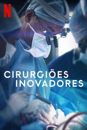 Baixar Cirurgiões Inovadores Dublada Grátis