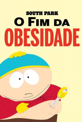 Baixar South Park - O Fim da Obesidade Dublado e Dual Áudio Grátis