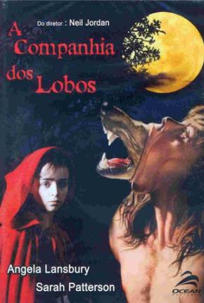 Baixar A Companhia dos Lobos - The Company of Wolves Dublado e Dual Áudio Grátis