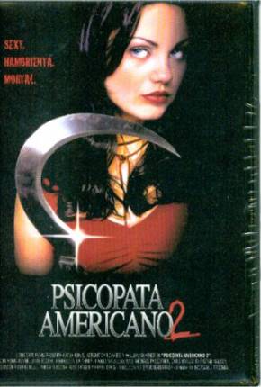 Baixar Psicopata Americano 2 / American Psycho II: All American Girl Nacional Grátis