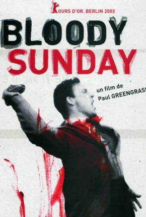 Baixar Domingo Sangrento / Bloody Sunday Dublado e Dual Áudio Grátis