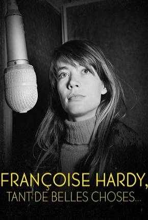 Baixar Françoise Hardy - Tant de belles choses - Legendado  Grátis