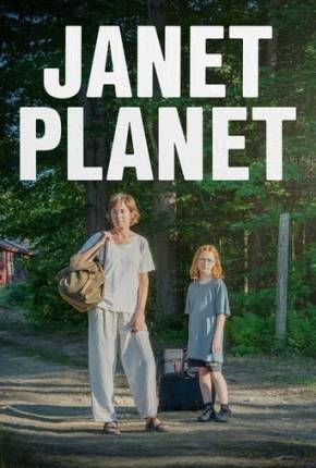 Baixar Janet Planet Dublado e Dual Áudio Grátis