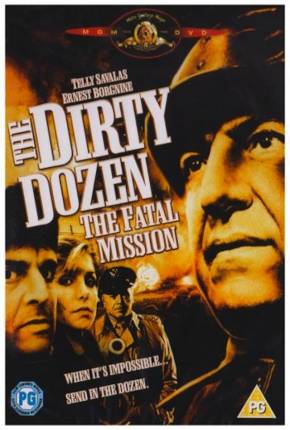 Baixar Os Doze Condenados - Missão Fatal / The Dirty Dozen: The Fatal Mission Dublado e Dual Áudio Grátis