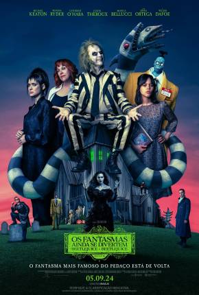 Baixar Os Fantasmas Ainda se Divertem - Beetlejuice Beetlejuice - CAM Legendado  Grátis